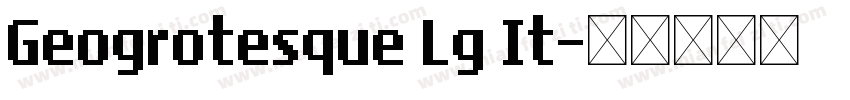 Geogrotesque Lg It字体转换